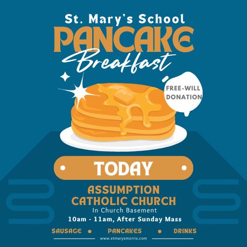 Navy blue poster with a picture of pancakes. Text on the poster says "St. Mary's School, Pancake Breakfast Today"